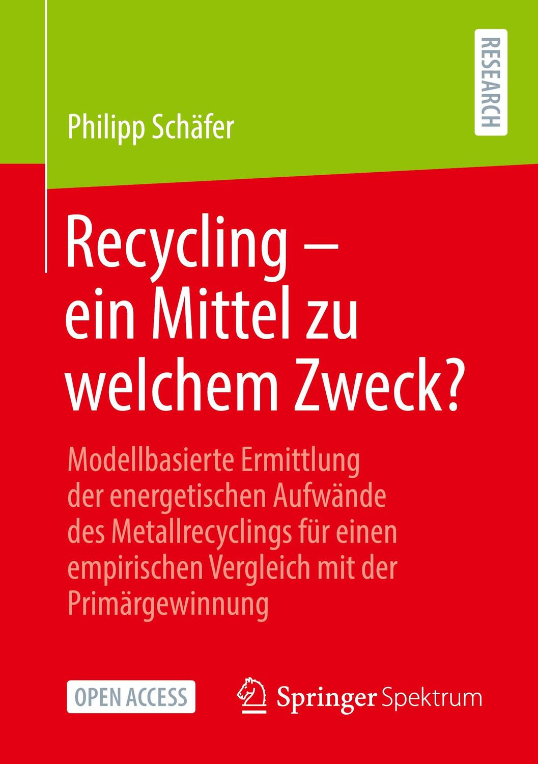 Cover: 9783658329235 | Recycling - ein Mittel zu welchem Zweck? | Philipp Schäfer | Buch