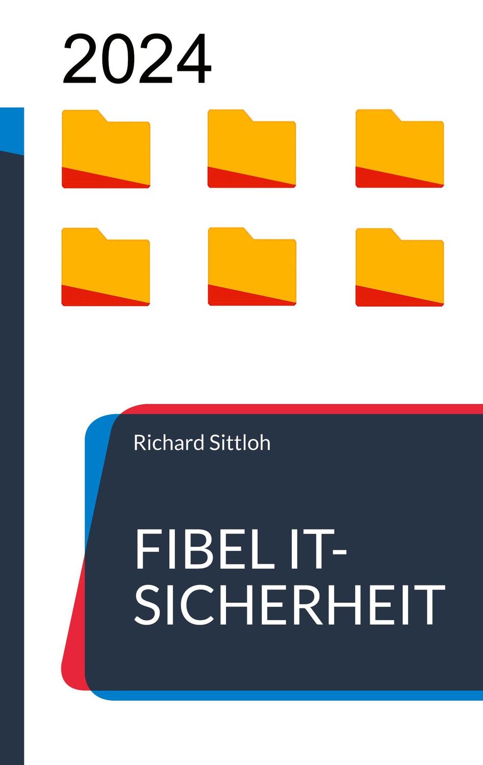 Cover: 9783759703125 | Fibel IT-Sicherheit | Richard Sittloh | Taschenbuch | Paperback | 2024