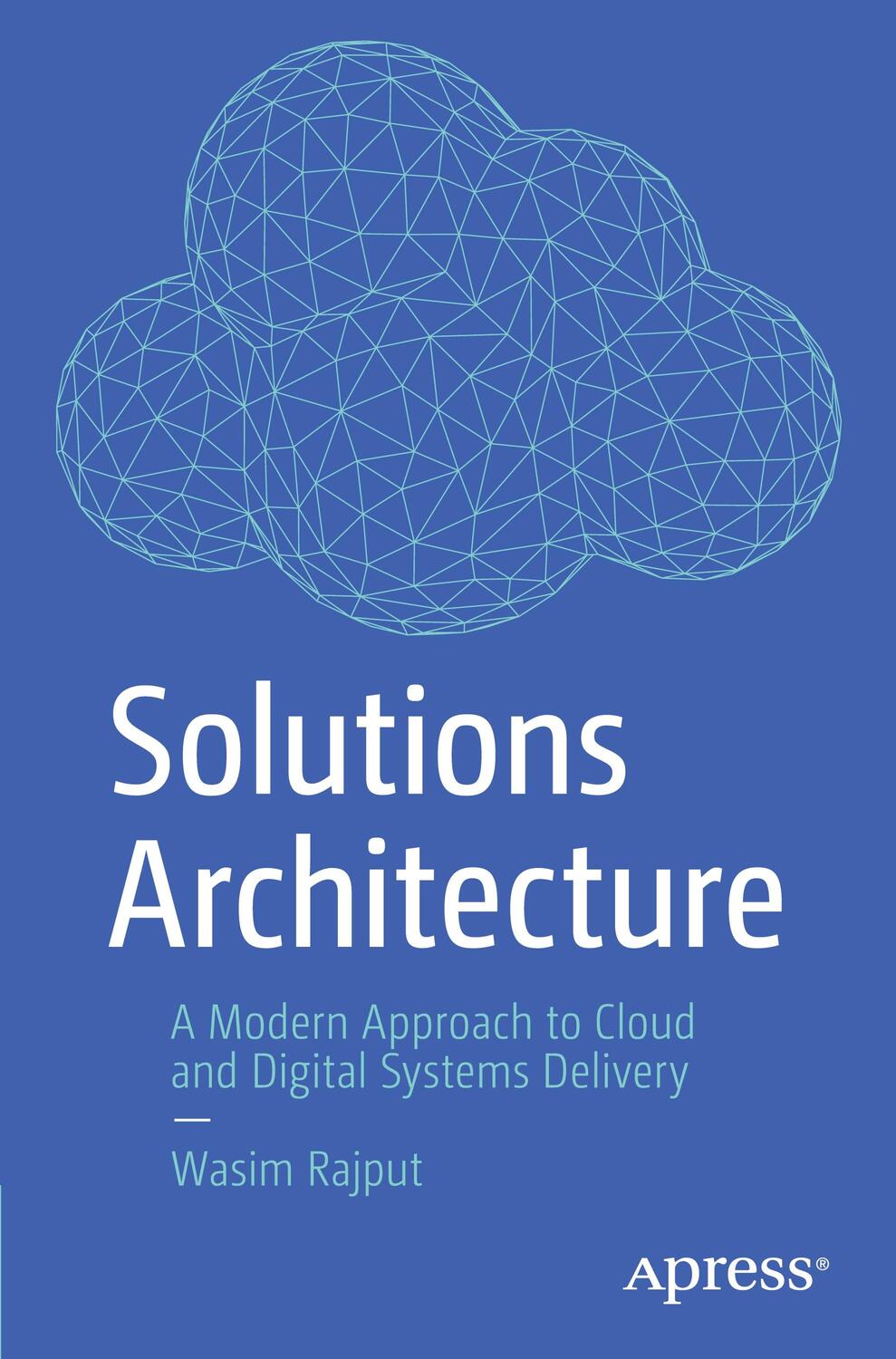 Cover: 9781484296561 | Solutions Architecture | Wasim Rajput | Taschenbuch | Paperback | xxix