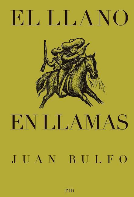 Cover: 9788493442613 | El Llano En Llamas (the Burning Plain, Spanish Edition) | Juan Rulfo