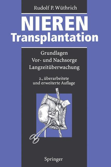 Cover: 9783642793158 | Nierentransplantation | Rudolf P. Wüthrich | Taschenbuch | Paperback