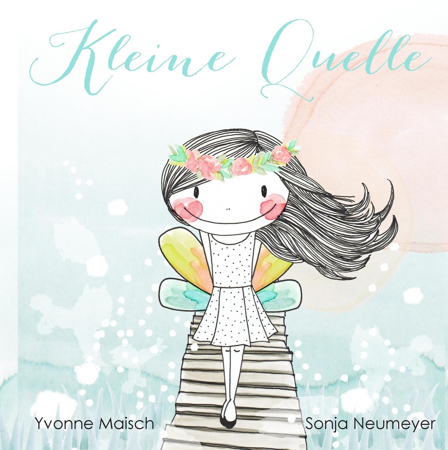 Cover: 9783741204562 | Kleine Quelle | Little Ell meets My Source | Yvonne Maisch | Buch