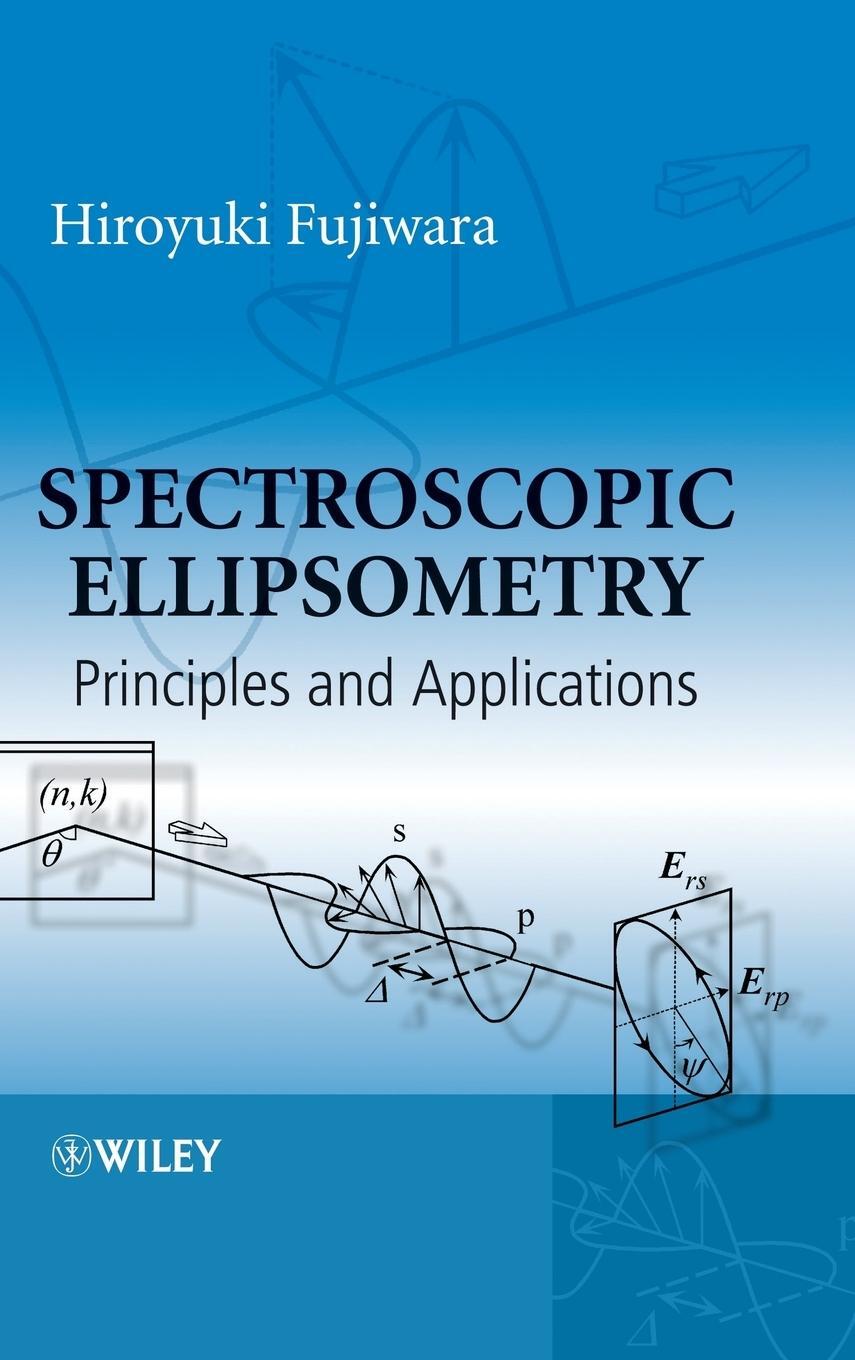 Cover: 9780470016084 | Spectroscopic Ellipsometry | Principles and Applications | Fujiwara