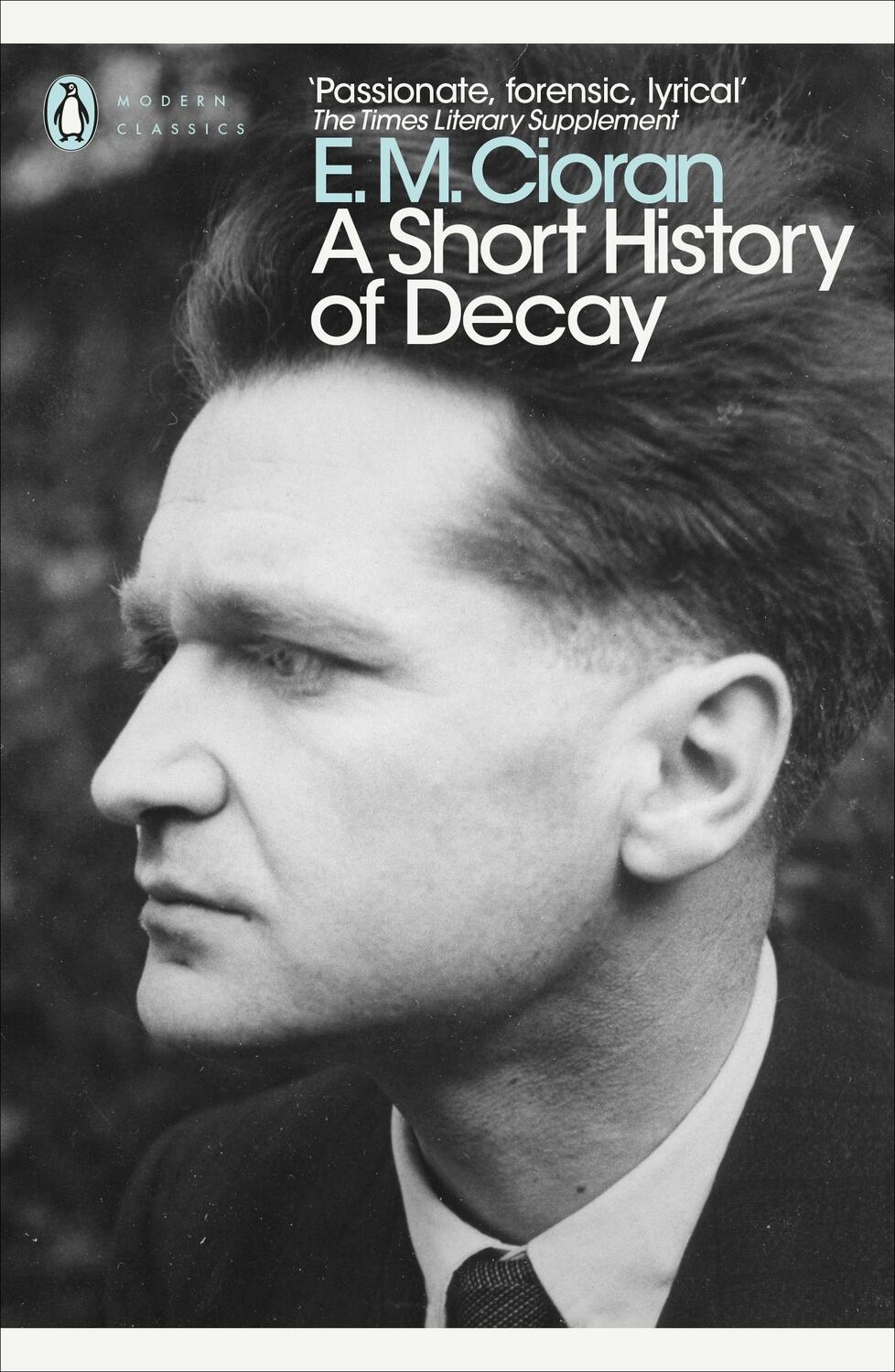 Cover: 9780241343463 | A Short History of Decay | E. M. Cioran | Penguin Modern Classics