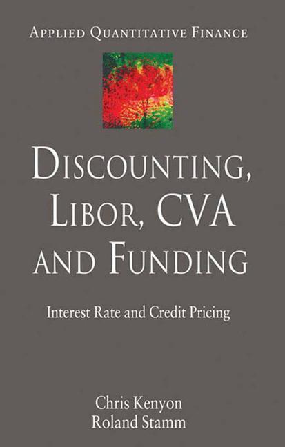 Cover: 9781349443475 | Discounting, LIBOR, CVA and Funding | Interest Rate and Credit Pricing