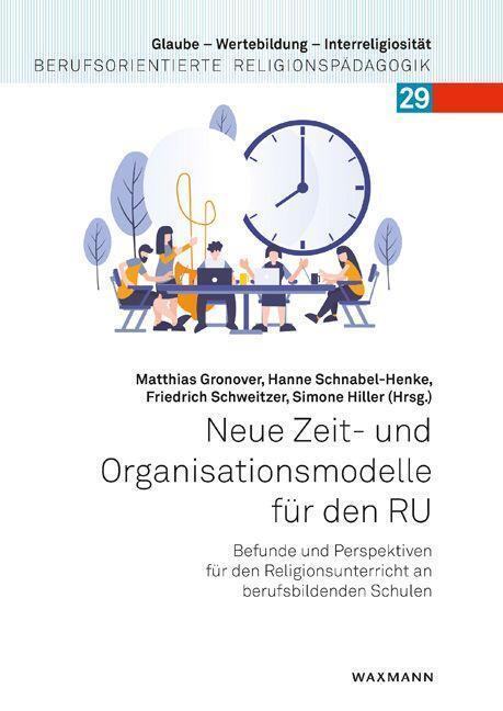 Cover: 9783830946625 | Neue Zeit- und Organisationsmodelle für den RU | Simone Hiller (u. a.)