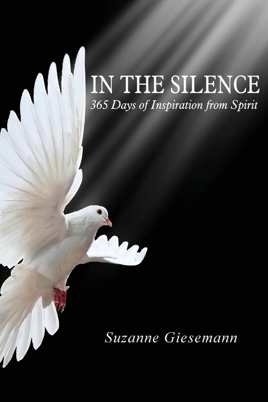 Cover: 9780983853930 | In the Silence | 365 Days of Inspiration from Spirit | Giesemann