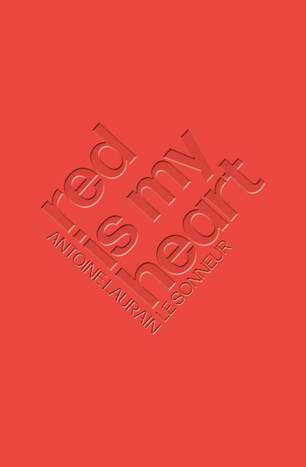 Cover: 9781913547189 | Red Is My Heart | Laurain Antoine (u. a.) | Taschenbuch | Englisch