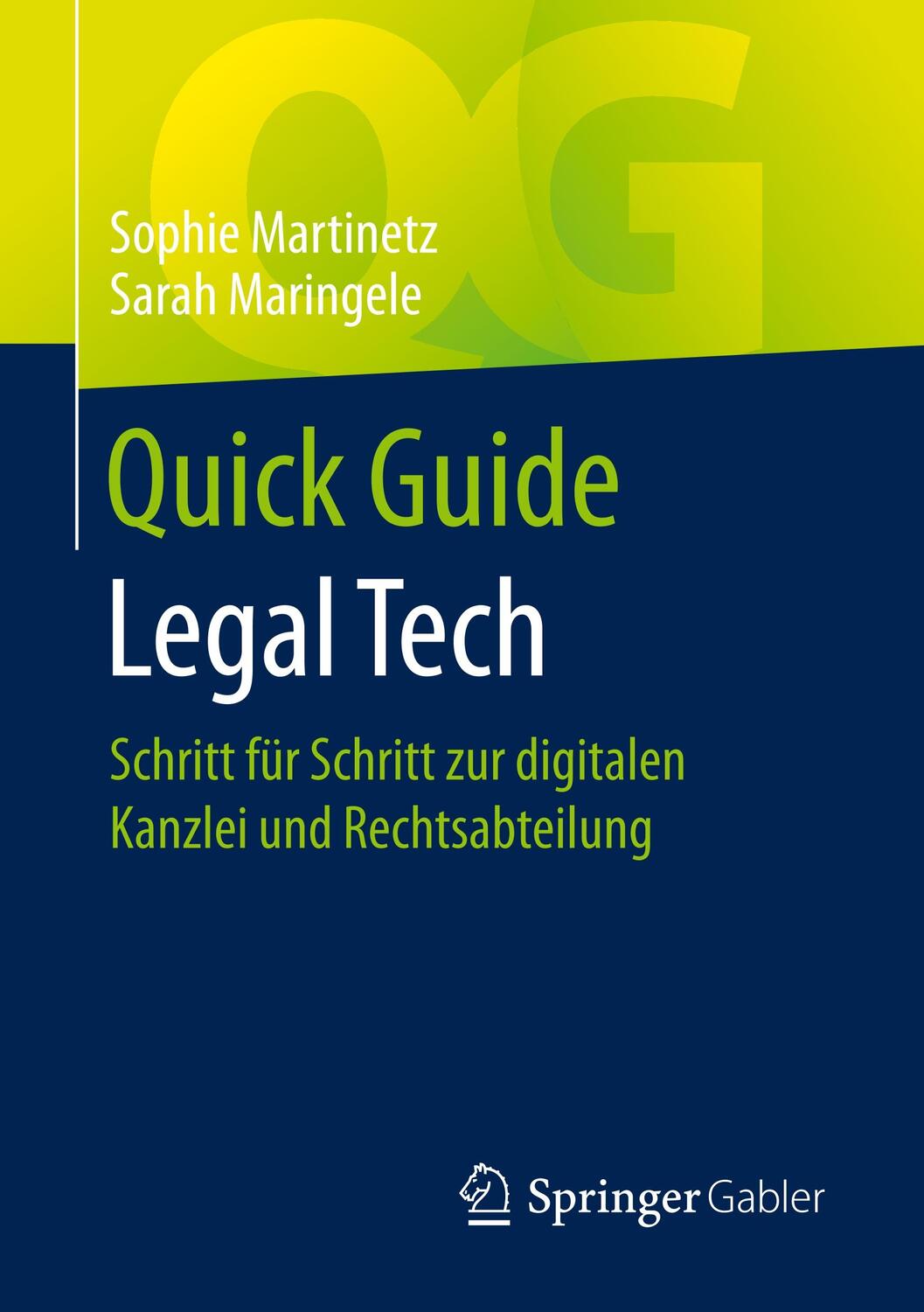 Cover: 9783658285524 | Quick Guide Legal Tech | Sophie Martinetz (u. a.) | Taschenbuch | 2020