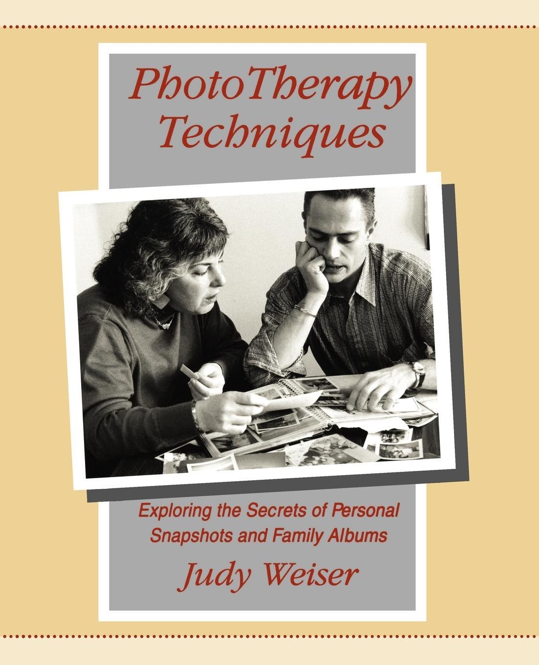 Cover: 9780968561904 | PhotoTherapy Techniques | Judy Weiser | Taschenbuch | Paperback | 1999