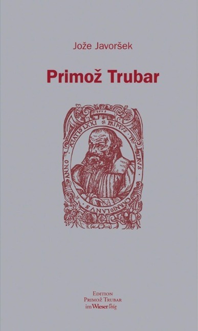 Cover: 9783851299045 | Primoz Trubar | Joze Javorsek | Buch | Edition Primoz Trubar | Deutsch