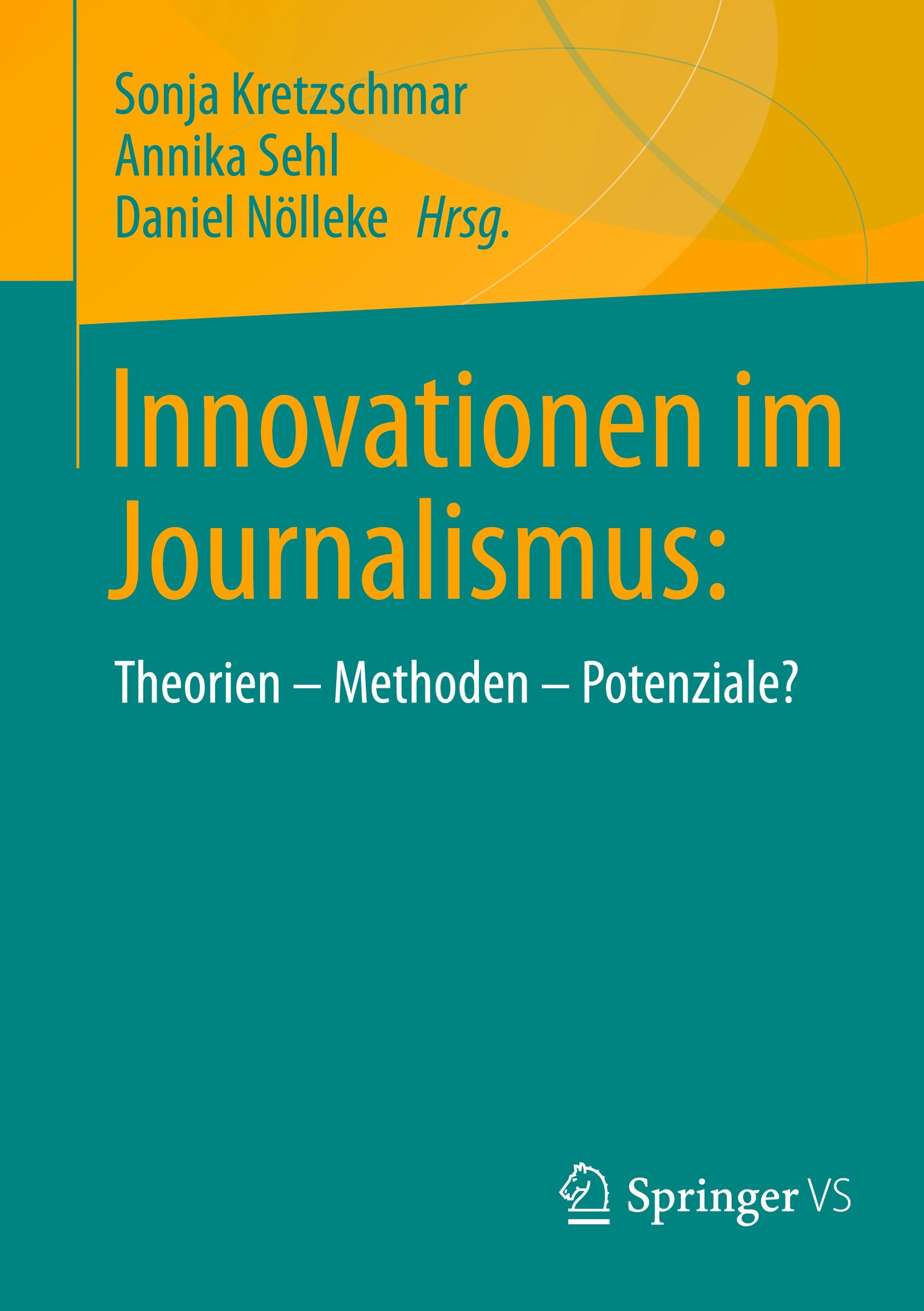 Cover: 9783658453206 | Innovationen im Journalismus: | Theorien - Methoden - Potenziale?