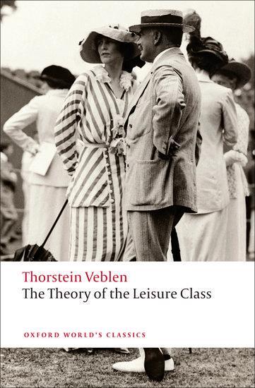 Cover: 9780199552580 | The Theory of the Leisure Class | Thorstein Veblen | Taschenbuch