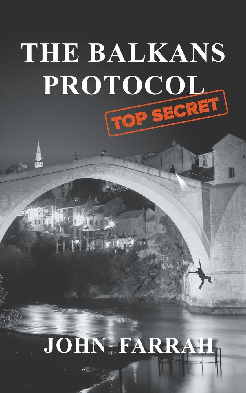 Cover: 9781800318816 | The Balkans Protocol | John Farrah | Taschenbuch | Paperback | 2021