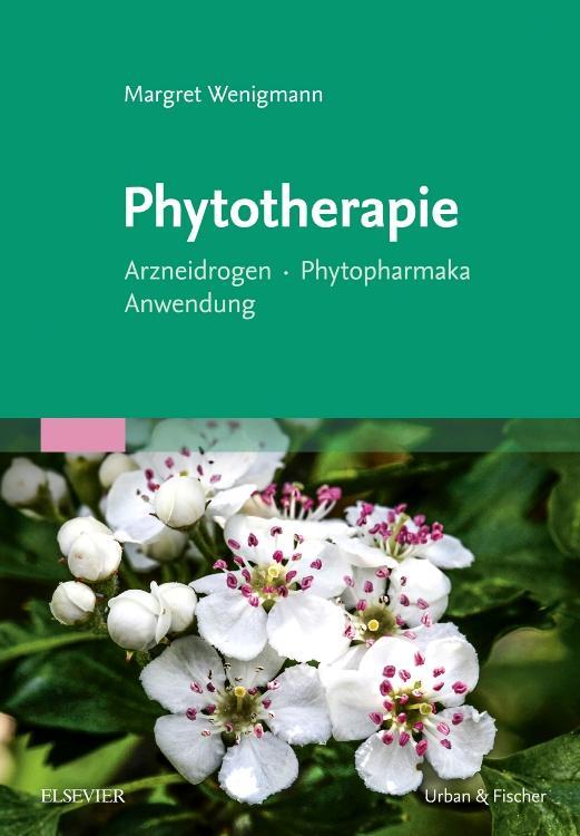Cover: 9783437550577 | Phytotherapie | Arzneidrogen - Phytopharmaka - Anwendung | Wenigmann