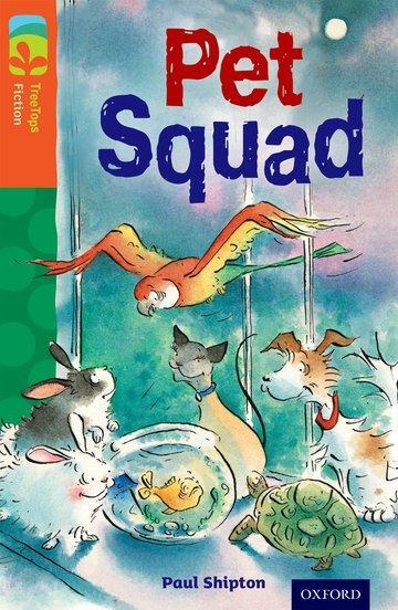 Cover: 9780198448112 | Oxford Reading Tree TreeTops Fiction: Level 13 More Pack B: Pet Squad