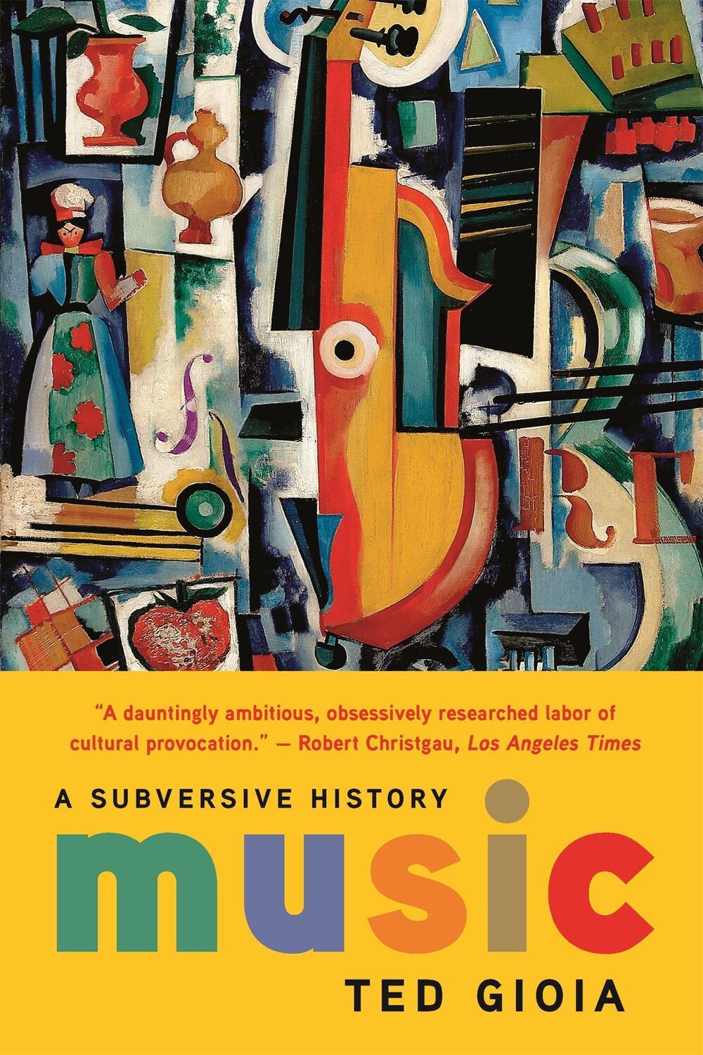 Cover: 9781541644373 | Music | A Subversive History | Ted Gioia | Taschenbuch | Englisch