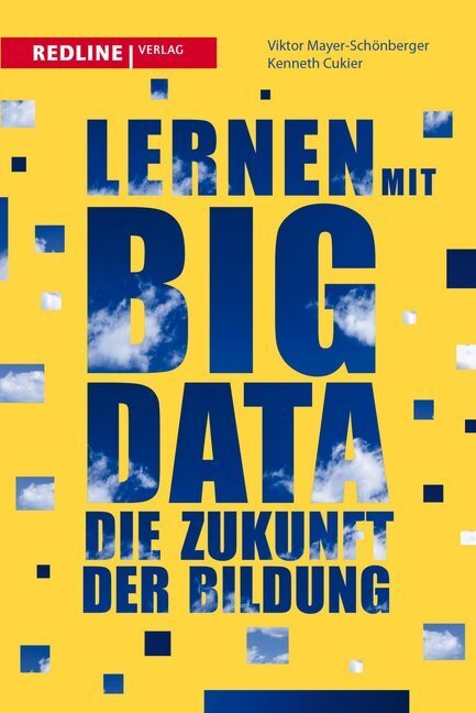 Cover: 9783868812251 | Lernen mit Big Data | Die Zukunft der Bildung | Taschenbuch | 2014