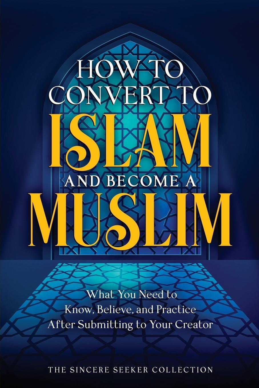 Cover: 9781958313749 | How to Convert to Islam and Become Muslim | Collection | Taschenbuch
