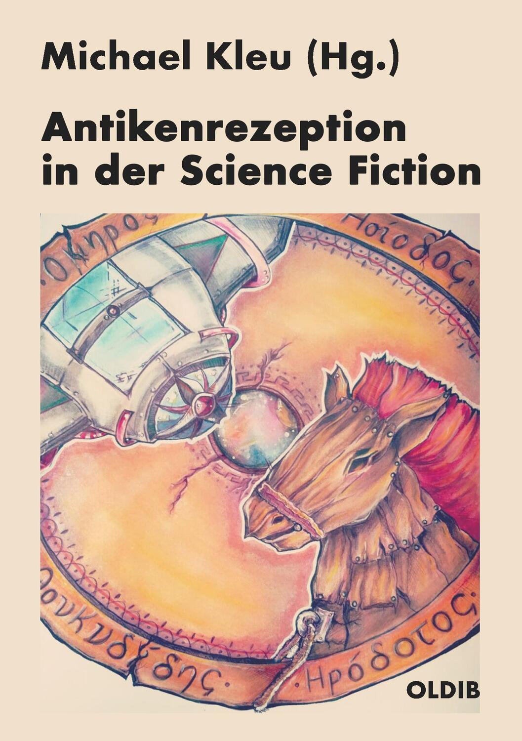 Cover: 9783939556725 | Antikenrezeption in der Science Fiction | Michael Kleu | Taschenbuch