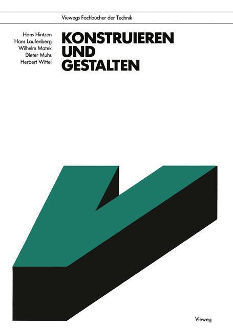 Cover: 9783528241551 | Konstruieren und Gestalten | Hans Hintzen (u. a.) | Taschenbuch | xii