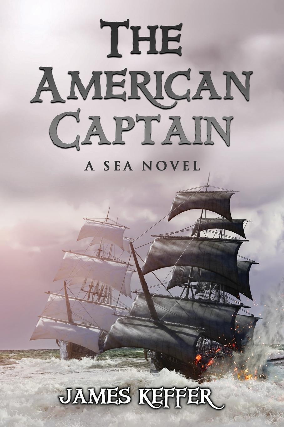 Cover: 9781957851501 | The American Captain | James Keffer | Taschenbuch | Englisch | 2024