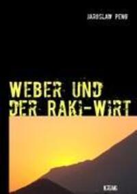 Cover: 9783844814897 | Weber und der Raki-Wirt | Jaroslaw Peng | Taschenbuch | Paperback