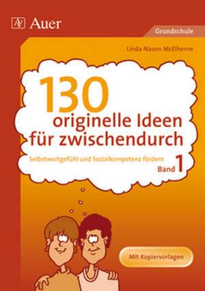 Cover: 9783403048015 | 130 originelle Ideen für zwischendurch 1 | Linda Nason McElherne