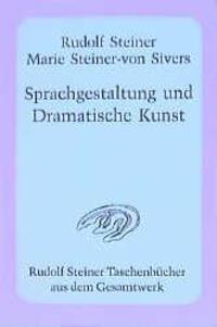 Cover: 9783727475306 | Sprachgestaltung und Dramatische Kunst | Rudolf Steiner (u. a.) | Buch