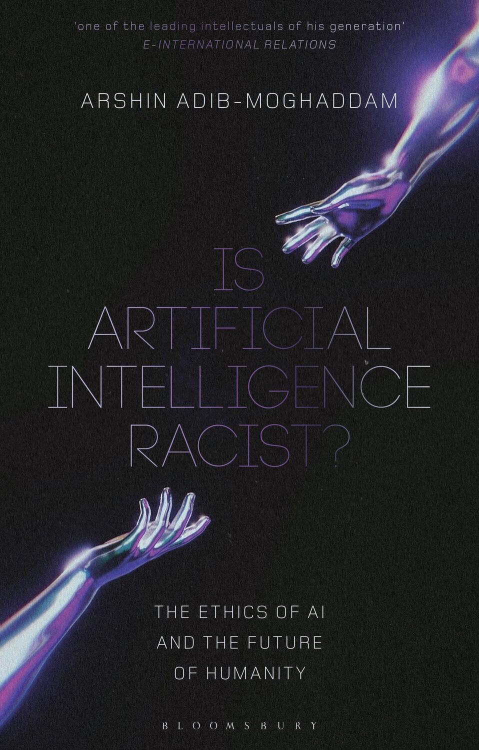 Cover: 9781350374454 | Is Artificial Intelligence Racist? | Arshin Adib-Moghaddam | Buch