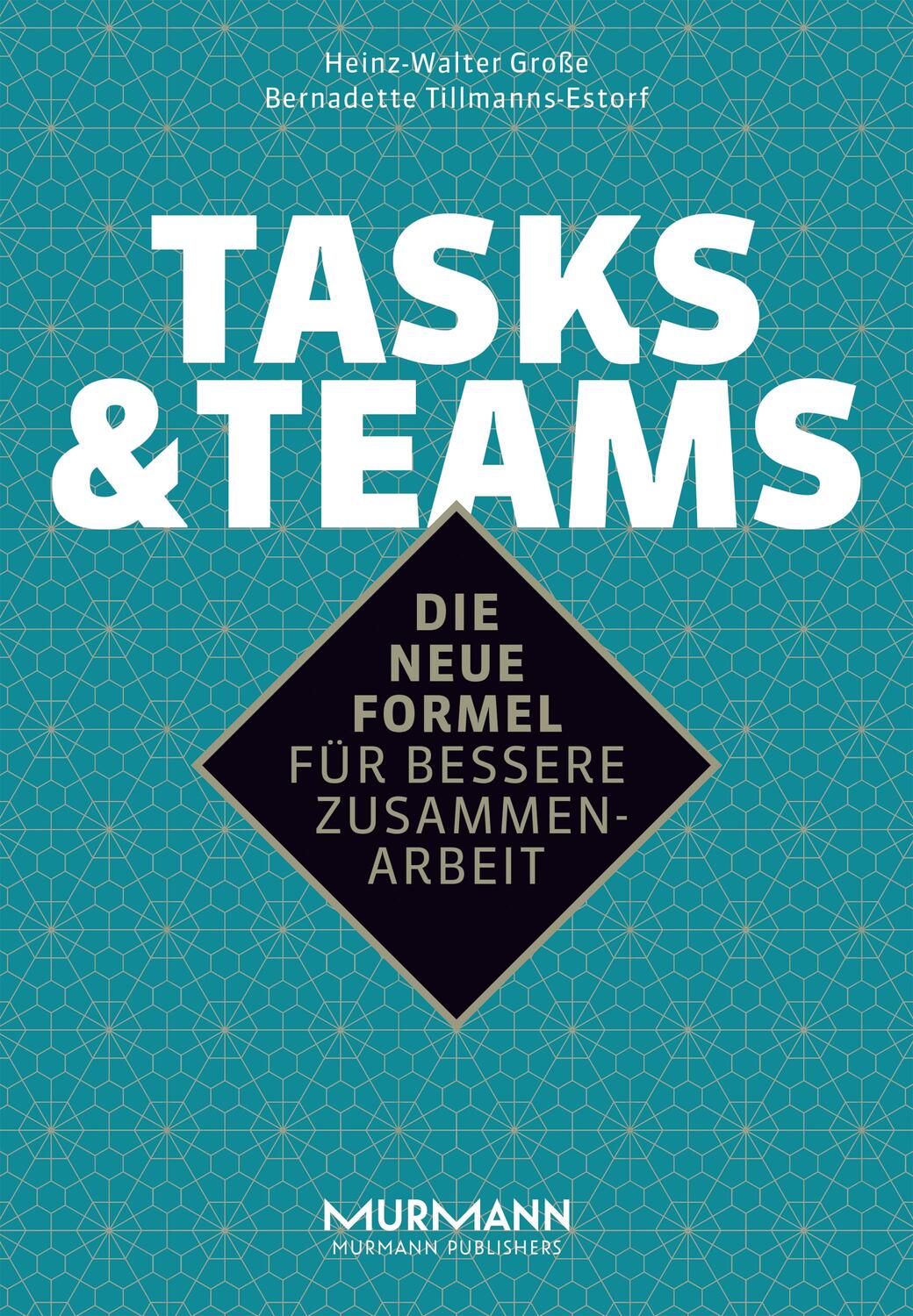 Cover: 9783867746229 | Tasks & Teams | Die neue Formel für bessere Zusammenarbeit | Buch