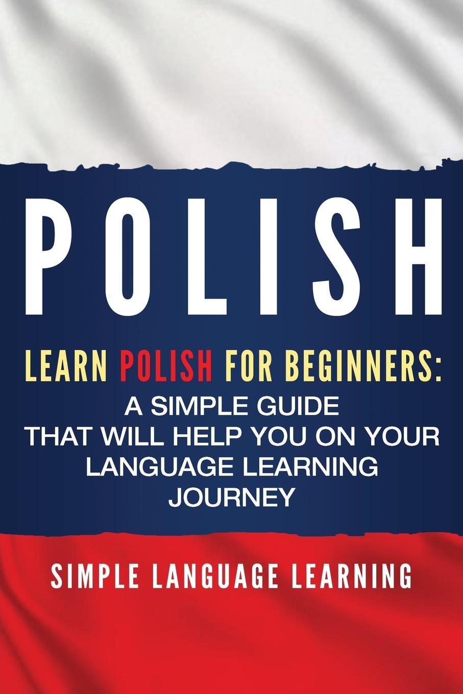 Cover: 9781950922451 | Polish | Simple Language Learning | Taschenbuch | Paperback | Englisch