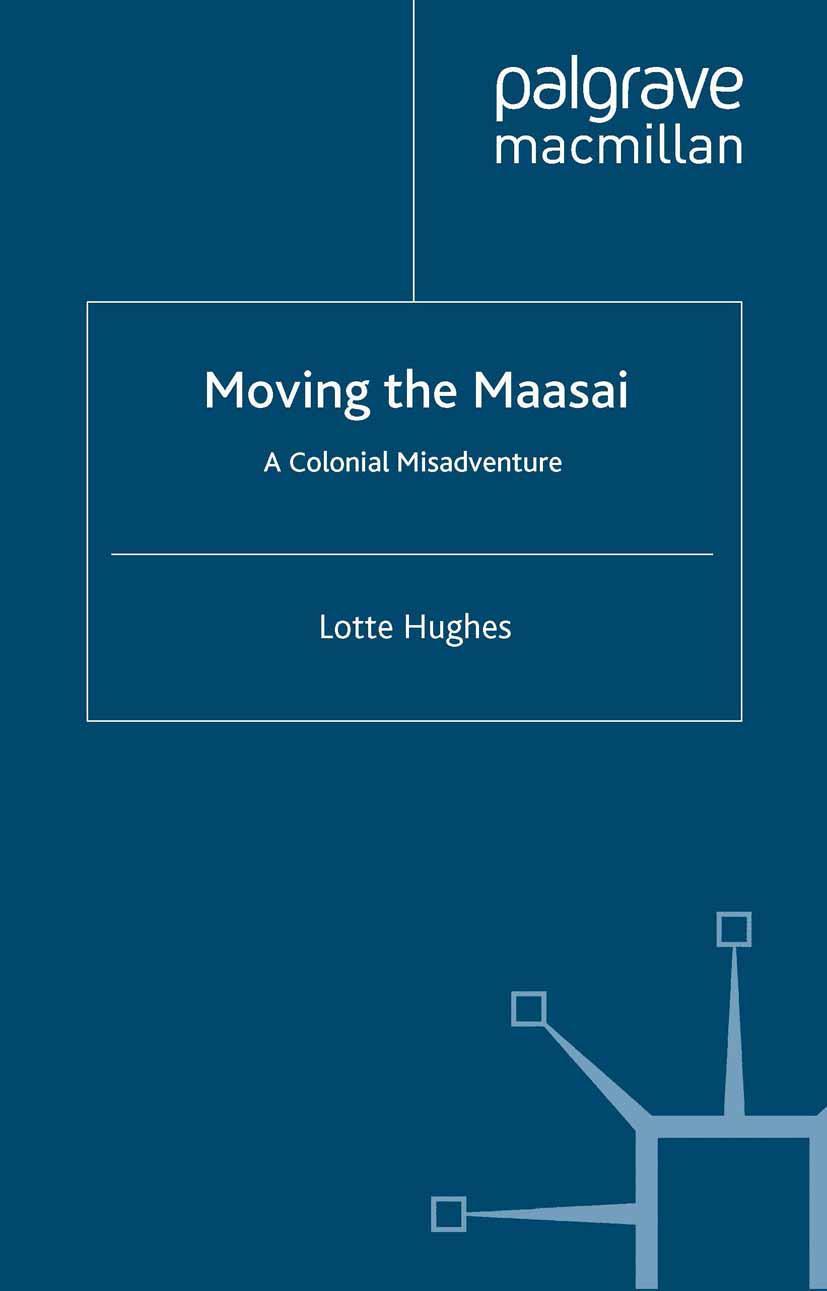 Cover: 9781349545483 | Moving the Maasai | A Colonial Misadventure | L. Hughes | Taschenbuch