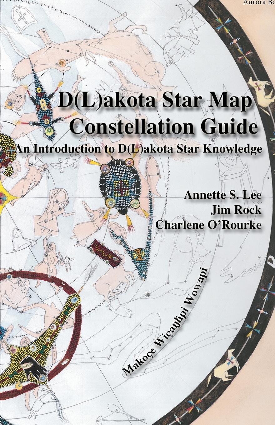 Cover: 9780692232545 | Dakota/Lakota Star Map Constellation Guidebook | Lee (u. a.) | Buch