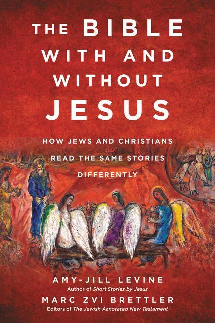 Cover: 9780062560155 | The Bible with and Without Jesus | Amy-Jill Levine (u. a.) | Buch