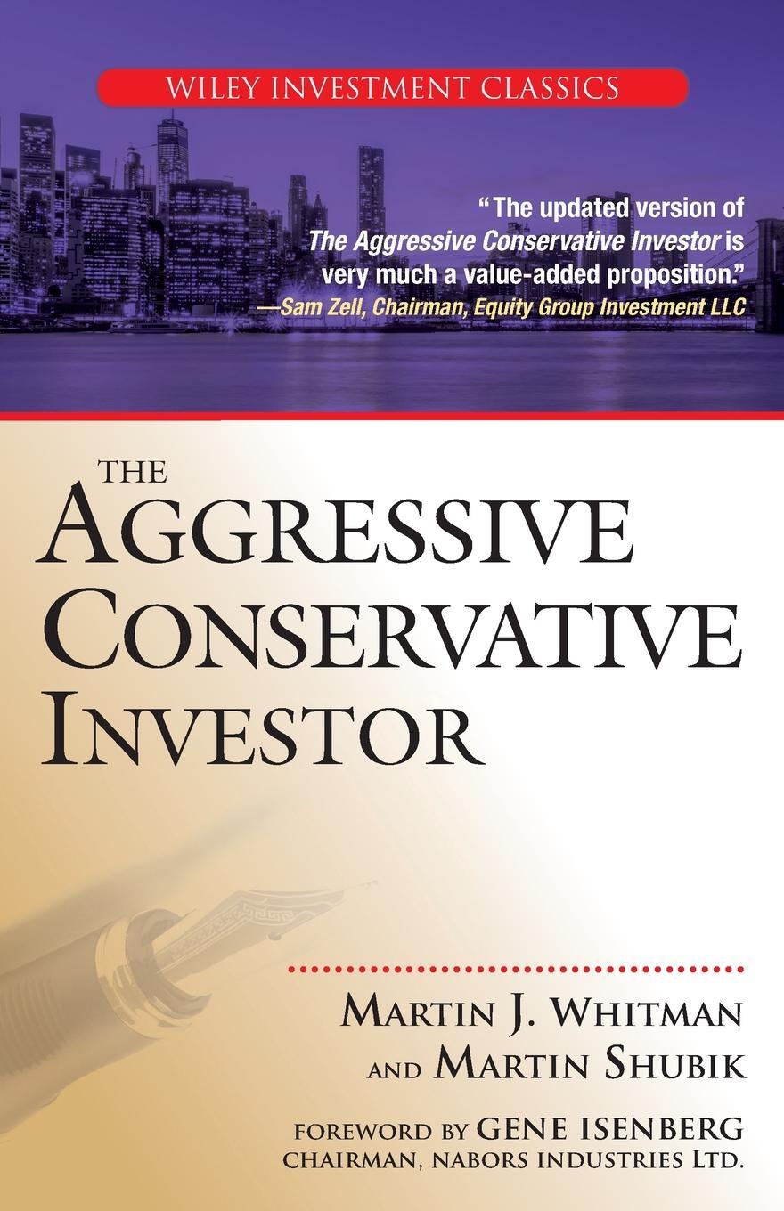Cover: 9780471768050 | The Aggressive Conservative Investor | Martin J. Whitman | Taschenbuch