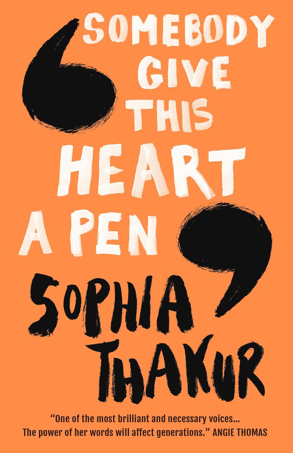 Cover: 9781406388534 | Somebody Give This Heart a Pen | Sophia Thakur | Taschenbuch | 2019