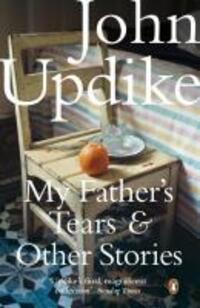 Cover: 9780141042596 | My Father's Tears and Other Stories | John Updike | Taschenbuch | 2010