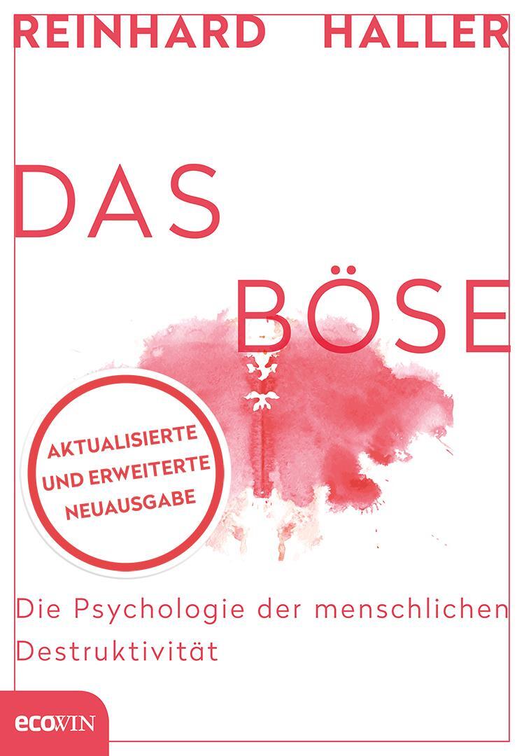 Cover: 9783711002488 | Das Böse | Die Psychologie der menschlichen Destruktivität | Haller