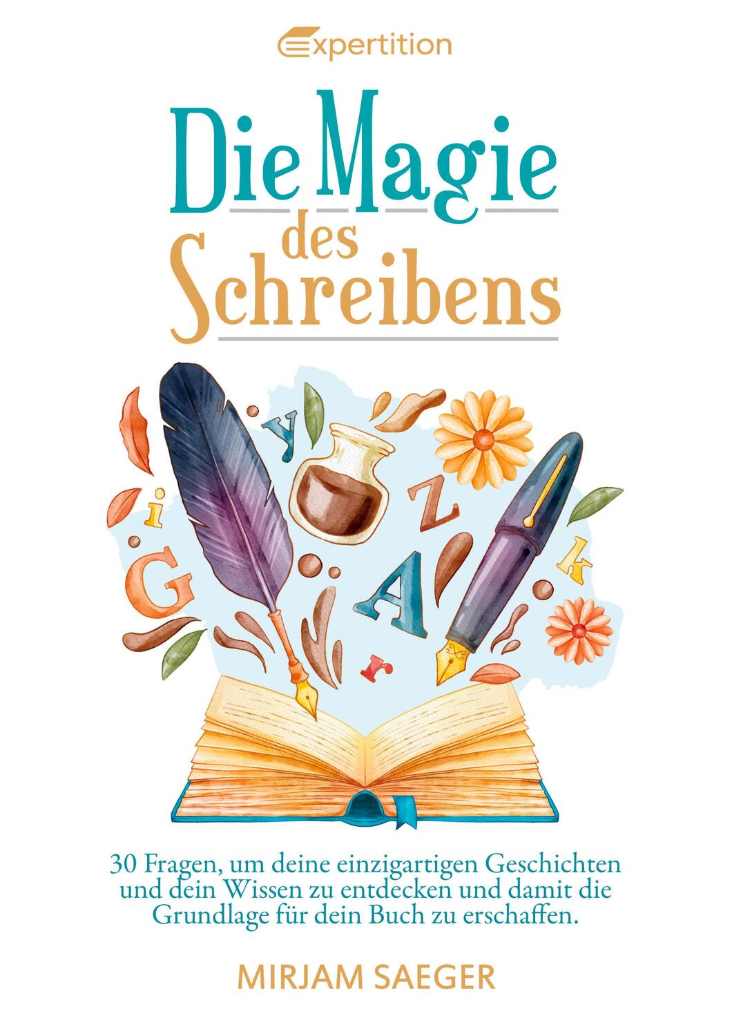 Cover: 9783910236103 | Die Magie des Schreibens | Mirjam Saeger | Taschenbuch | Paperback