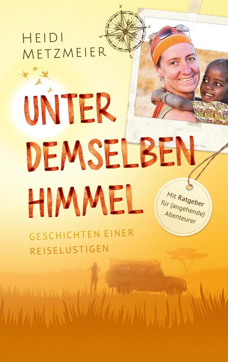 Cover: 9783985953448 | Unter demselben Himmel | Heidi Metzmeier | Taschenbuch | Deutsch