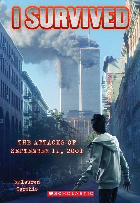 Cover: 9780545207003 | I Survived the Attacks of September 11th, 2001 (I Survived #6) | Buch