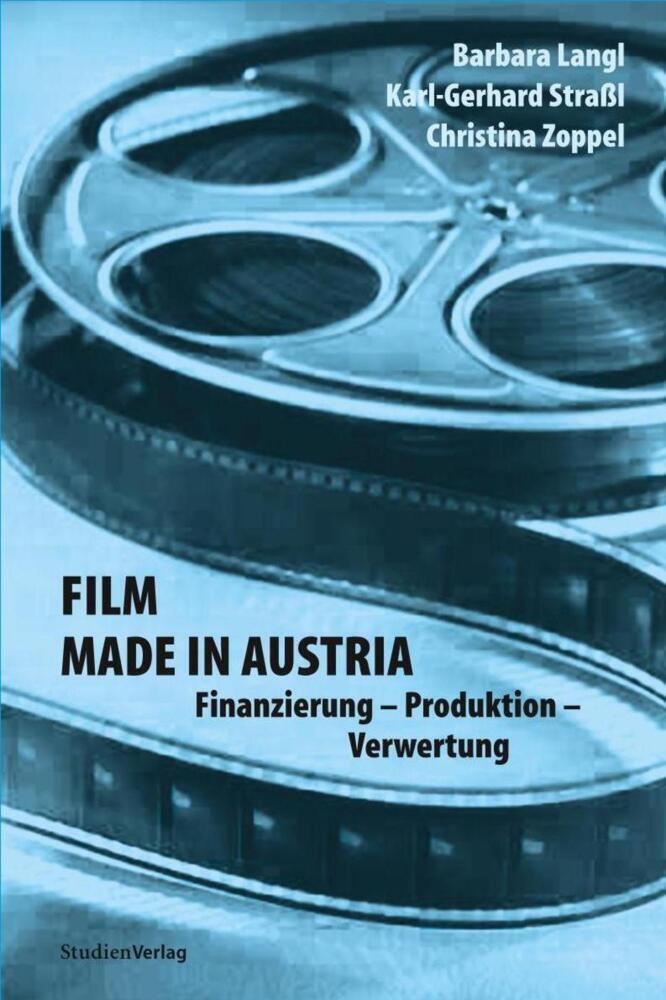 Cover: 9783706516273 | Film made in Austria | Finanzierung - Produktion - Verwertung | Buch