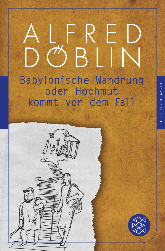 Cover: 9783596904808 | Babylonische Wandrung oder Hochmut kommt vor dem Fall | Alfred Döblin