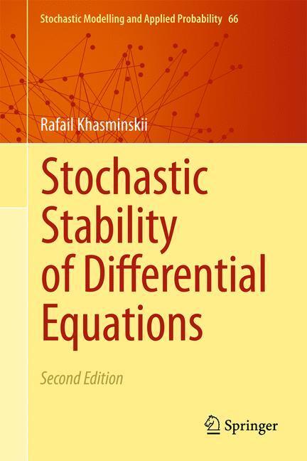 Cover: 9783642232794 | Stochastic Stability of Differential Equations | Rafail Khasminskii