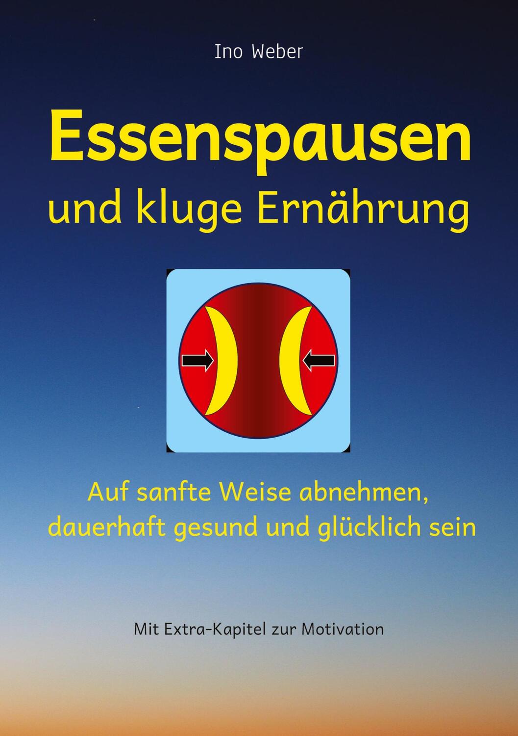 Cover: 9783384132253 | Essenspausen und kluge Ernährung | Ino Weber | Taschenbuch | Paperback