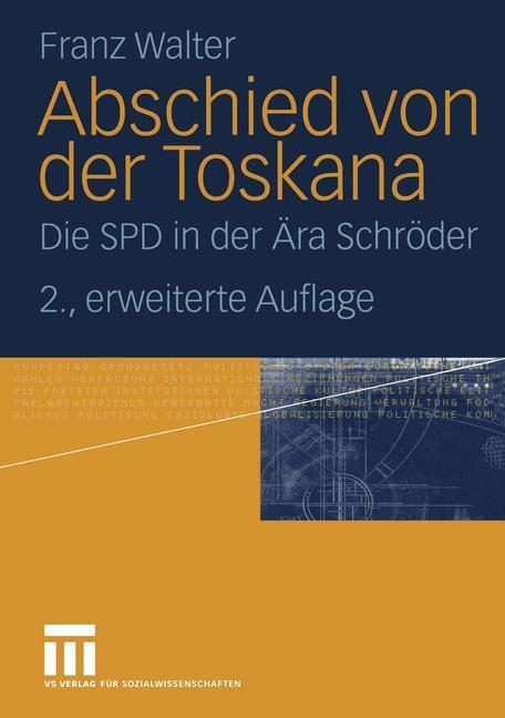 Cover: 9783531342689 | Abschied von der Toskana | Die SPD in der Ära Schröder | Franz Walter