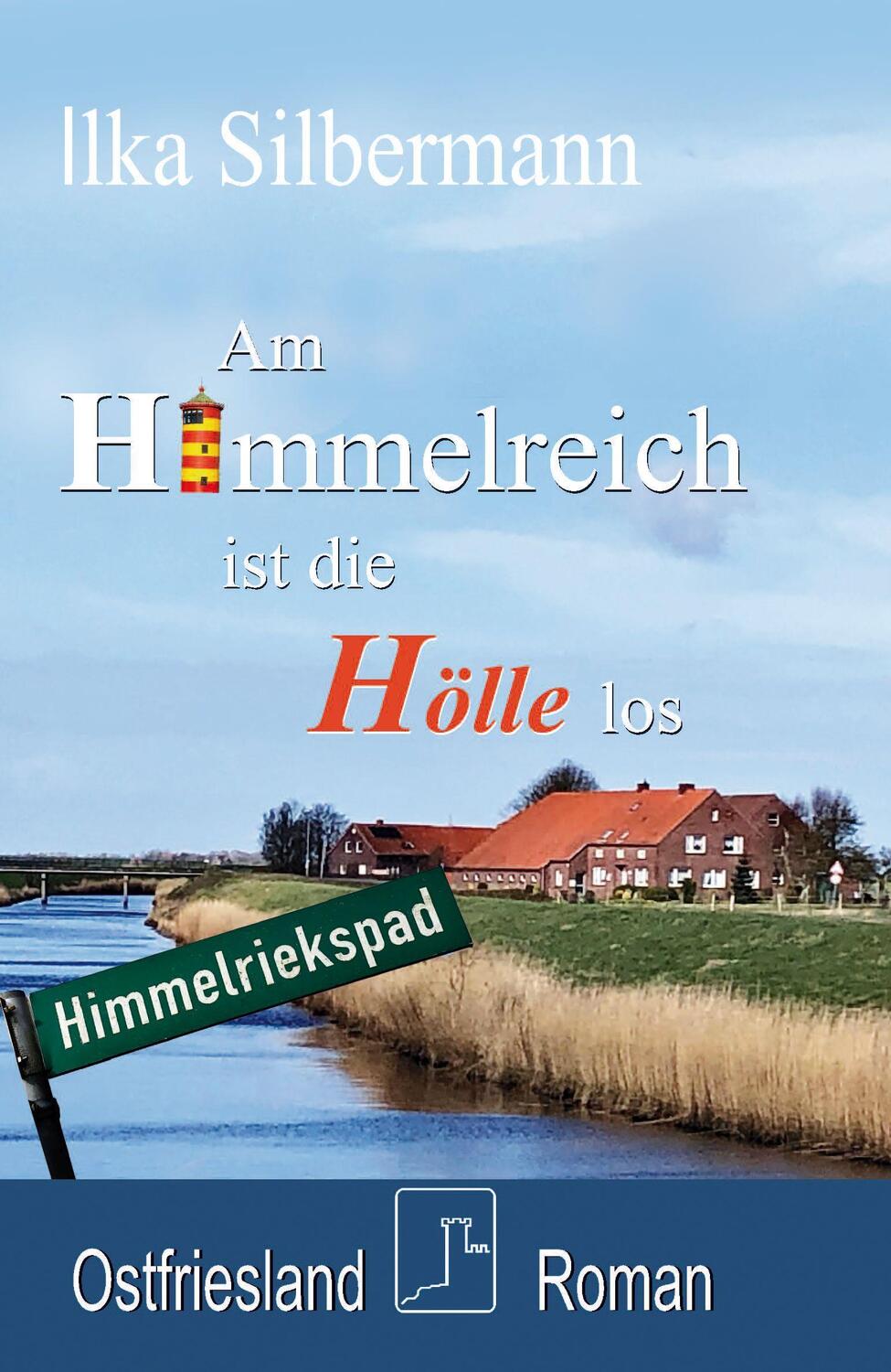 Cover: 9783948397296 | Am Himmelreich ist die Hölle los | Ostfriesland-Roman | Silbermann