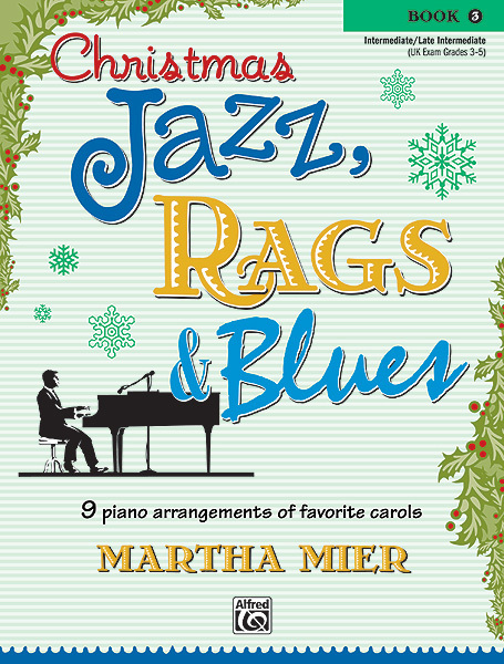 Cover: 38081288512 | Christmas Jazz, Rags & Blues 3 | Alfred Music Publications