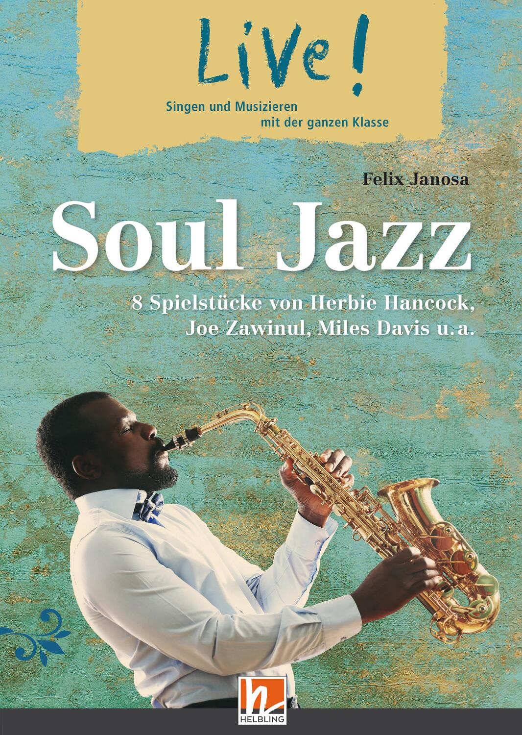 Cover: 9783862274260 | Live! Soul Jazz. Spielheft | Felix Janosa | Broschüre | Live! | 2021